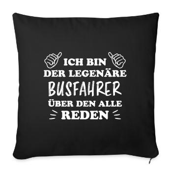 Busfahrer Beruf Lustiger Spruch Busfahrer Geschenk - Sofakissenbezug 45 x 45 cm - Schwarz - Vorne