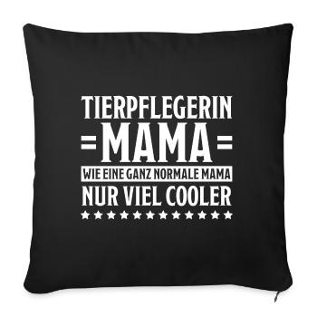 Tierpflegerin Spruch Lustig Tierpflegerin Geschenk - Sofakissenbezug 45 x 45 cm - Schwarz - Vorne