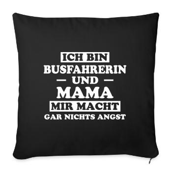 Busfahrerin Spruch Lustiges Busfahrerin Geschenk - Sofakissenbezug 45 x 45 cm - Schwarz - Vorne