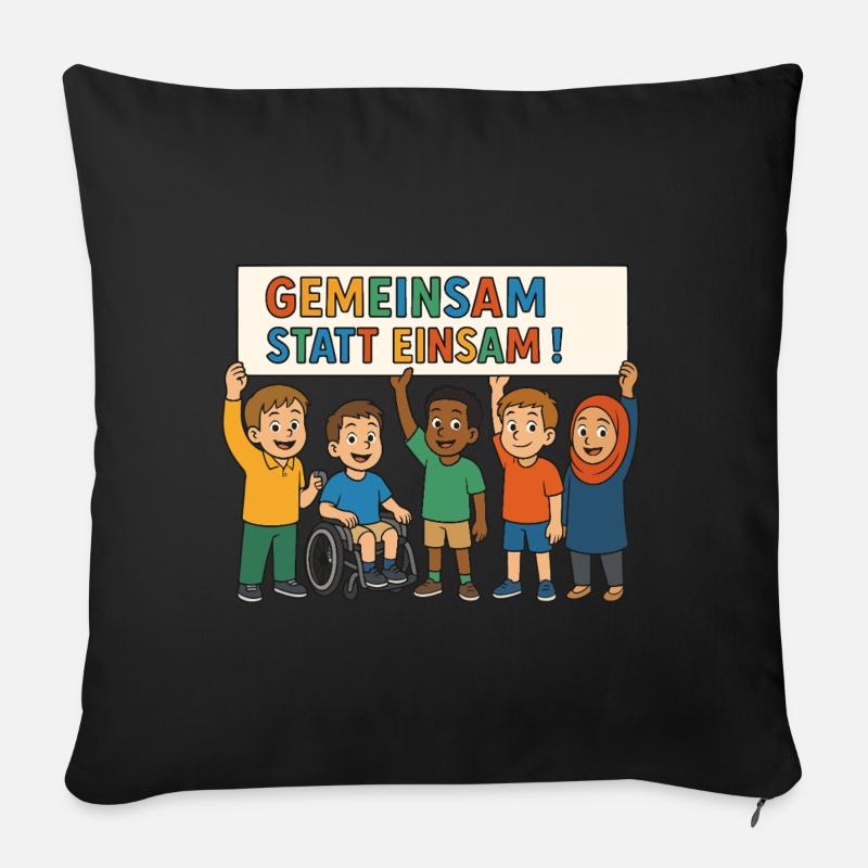 Gemeinsam statt einsam - Sofakissenbezug 45 x 45 cm - Schwarz