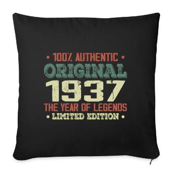 Legend since 1937 Born in 1937 - 87th birthday - Sofa pillowcase 17,3'' x 17,3'' (45 x 45 cm) - black - Front