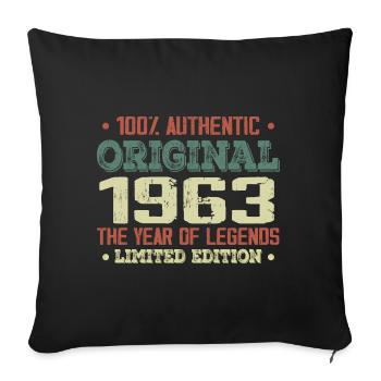 Legend since 1963 Born in 1963 - 61st birthday - Sofa pillowcase 17,3'' x 17,3'' (45 x 45 cm) - black - Front