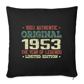 Legend since 1953 Born in 1953 - 71st birthday - Sofa pillowcase 17,3'' x 17,3'' (45 x 45 cm) - black - Front
