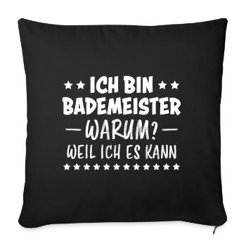 Bademeister Beruf Lustiger Spruch Freibad Geschenk - Sofakissenbezug 45 x 45 cm - Schwarz - Vorne