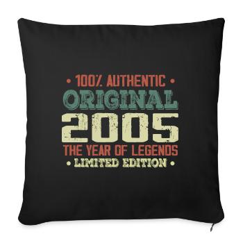 Legend since 2005 Born in 2005 - 19th birthday - Sofa pillowcase 17,3'' x 17,3'' (45 x 45 cm) - black - Front