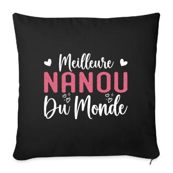 Nanou Geschenk Bestes Nanou der Welt - Sofakissenbezug 45 x 45 cm - Schwarz - Vorne