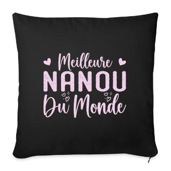 Nanou Geschenk Bestes Nanou der Welt - Sofakissenbezug 45 x 45 cm - Schwarz - Vorne