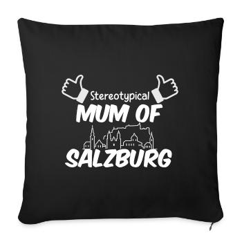 Stereotypical Mum of Salzburg Shirt für Mütter - Sofakissenbezug 45 x 45 cm - Schwarz - Vorne