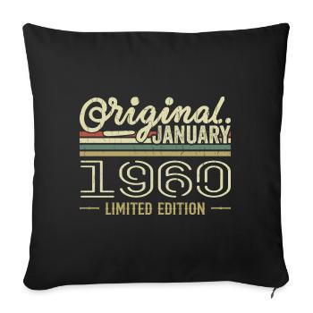 January 1960 Birthday January 1960 Gift 1960 - Sofa pillowcase 17,3'' x 17,3'' (45 x 45 cm) - black - Front