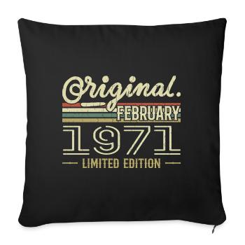 February 1971 Gift - February 1971 Birthday - Sofa pillowcase 17,3'' x 17,3'' (45 x 45 cm) - black - Front