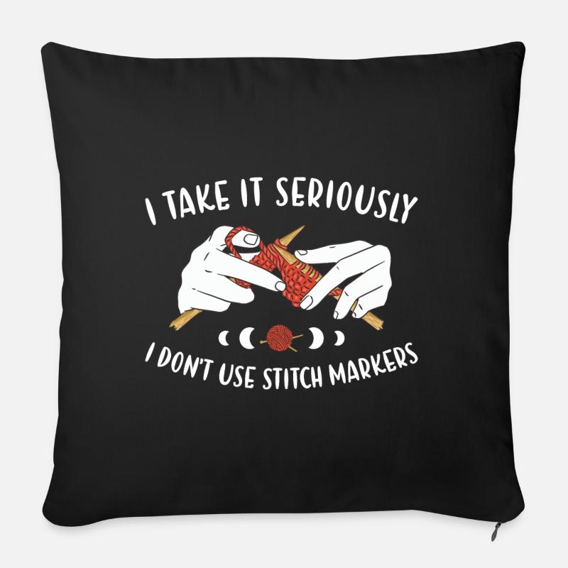 Prenez-le au sérieux, n'utilisez pas de marqueur de point à tricoter - Housse de coussin décorative 45 x 45 cm - noir