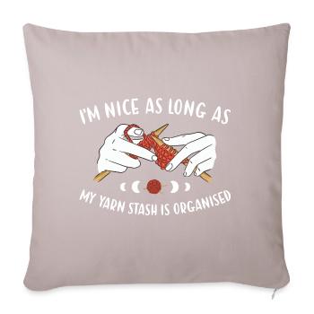 Nice As Long As Yarn Stash Is Organised Knitting - Sofa pillowcase 17,3'' x 17,3'' (45 x 45 cm) - light taupe - Front