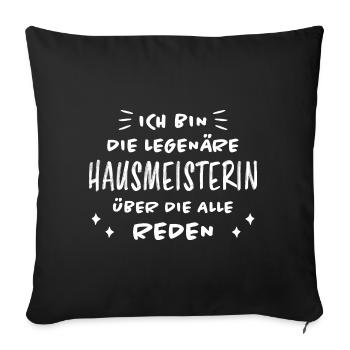 Hausmeisterin Lustig Spruch Hausverwalter Geschenk - Sofakissenbezug 45 x 45 cm - Schwarz - Vorne