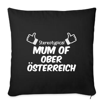 Mama in Oberösterreich - Sofakissenbezug 45 x 45 cm - Schwarz - Vorne