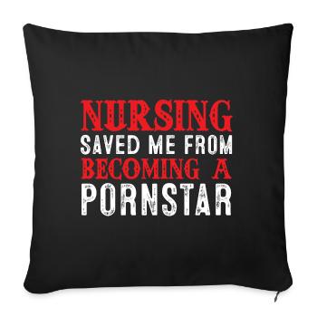Krankenschwester rettete mich davor, ein Pornostar - Sofakissenbezug 45 x 45 cm - Schwarz - Vorne