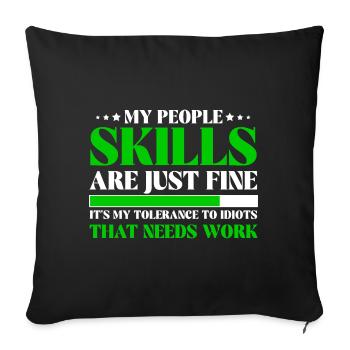 Tolerance To Idiots Needs Work Sassy - Sofa pillowcase 17,3'' x 17,3'' (45 x 45 cm) - black - Front