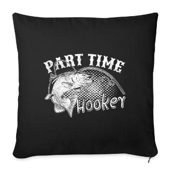 Angler Fishing Gift Idea Fisherman Fishing Humor - Sofa pillowcase 17,3'' x 17,3'' (45 x 45 cm) - black - Front