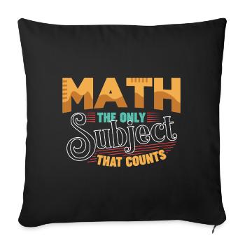 Math The Only Subject That Counts - Sofa pillowcase 17,3'' x 17,3'' (45 x 45 cm) - black - Front