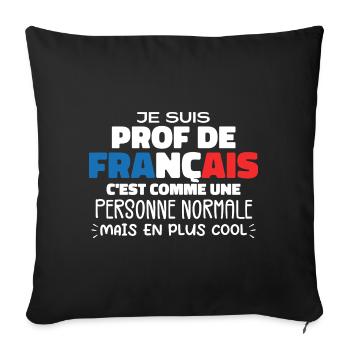 Je Suis Prof De Français Cadeau Prof - Housse de coussin décorative 45 x 45 cm - noir - Devant