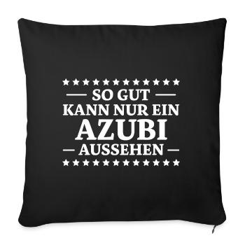 Azubi Spruch Lehrling Job Lustiges Azubi Geschenk - Sofakissenbezug 45 x 45 cm - Schwarz - Vorne