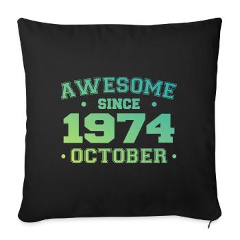 October 1974 - October 1974 Birthday Gift - Sofa pillowcase 17,3'' x 17,3'' (45 x 45 cm) - black - Front