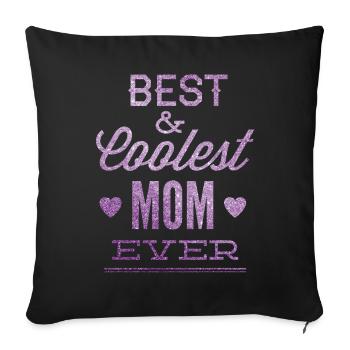 Meilleur et plus cool maman jamais cadeau de maman pour la fête des mères - Housse de coussin décorative 45 x 45 cm - noir - Devant