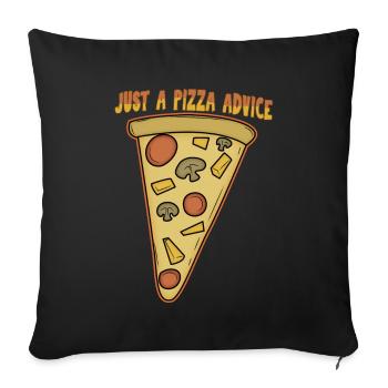 Just a Pizza Advice gift, partnerlook - Sofa pillowcase 17,3'' x 17,3'' (45 x 45 cm) - black - Front