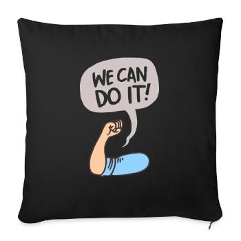 We can do it - Sofa pillowcase 17,3'' x 17,3'' (45 x 45 cm) - black - Front