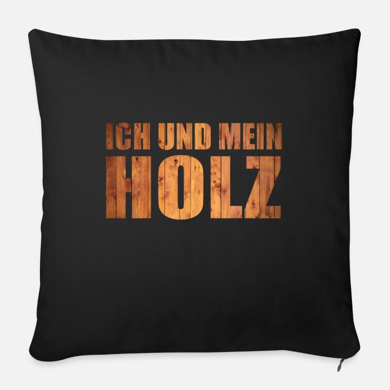 Ich Und Mein Holz Tischler / Schreiner / Zimmerer - Sofakissenbezug 45 x 45 cm - Schwarz