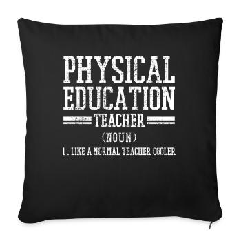 Physical Education Instructors - Sofa pillowcase 17,3'' x 17,3'' (45 x 45 cm) - black - Front