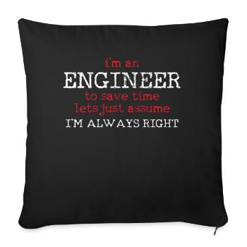 Engineer Sarcastic Humor - Sofa pillowcase 17,3'' x 17,3'' (45 x 45 cm) - black - Front