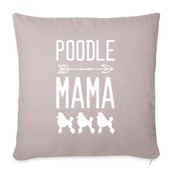 Pudel Mama Hund Mutter - Sofakissenbezug 45 x 45 cm - helles Taupe - Vorne