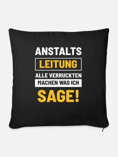 Anstalts Leitung - Sofakissenbezug 45 x 45 cm - Schwarz