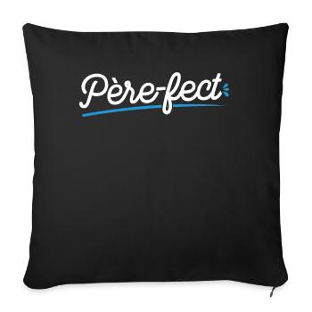 Je Suis Père-fect - Housse de coussin décorative 45 x 45 cm - noir - Devant