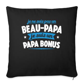 Je Ne Suis Pas Un Beau-papa Je Suis Un Papa Bonus - Housse de coussin décorative 45 x 45 cm - noir - Devant