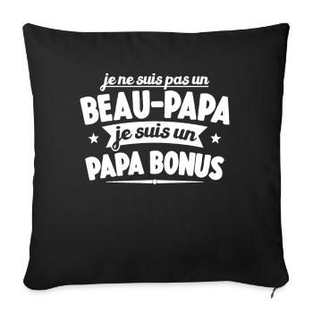 Je Ne Suis Pas Un Beau-papa Je Suis Un Papa Bonus - Housse de coussin décorative 45 x 45 cm - noir - Devant