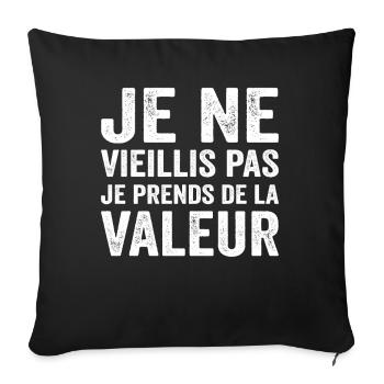 Je Ne Vieillis Pas Je Prends De La Valeur - Housse de coussin décorative 45 x 45 cm - noir - Devant