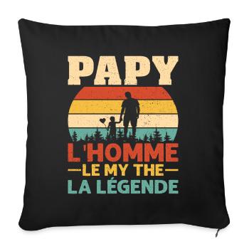 Papy L'homme Le Mythe La Légende - Housse de coussin décorative 45 x 45 cm - noir - Devant