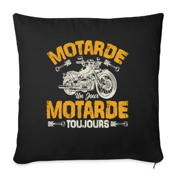 Motarde Un Jour Motarde Toujours - Housse de coussin décorative 45 x 45 cm - noir - Devant