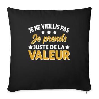 Je Ne Vieillis Pas Je Prends De La Valeur - Housse de coussin décorative 45 x 45 cm - noir - Devant