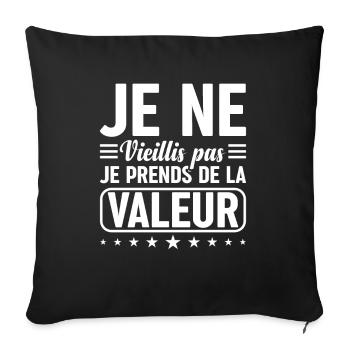 Je Ne Vieillis Pas Je Prends De La Valeur - Housse de coussin décorative 45 x 45 cm - noir - Devant