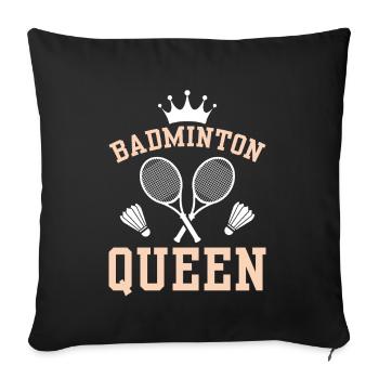 Badminton Queen - The Queen Of Badminton - Sofa pillowcase 17,3'' x 17,3'' (45 x 45 cm) - black - Front