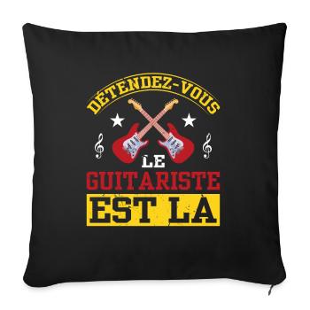 Détendez-vous Le Guitariste Est Là - Housse de coussin décorative 45 x 45 cm - noir - Devant
