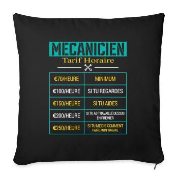 Tarif Horaire D'un Mécanicien Cadeau Humour - Housse de coussin décorative 45 x 45 cm - noir - Devant
