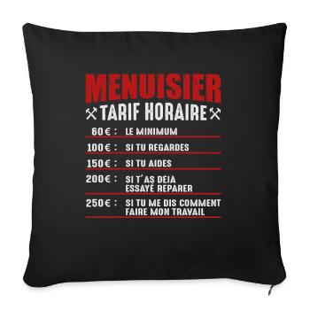 Le Tarif Horaire D'un Menuisier - Housse de coussin décorative 45 x 45 cm - noir - Devant