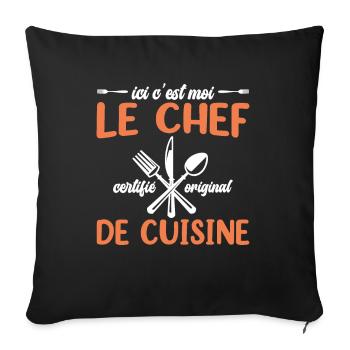 Ici C'est Moi Le Chef Cuisine Restaurant Cuisinier - Housse de coussin décorative 45 x 45 cm - noir - Devant