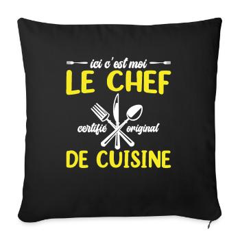 Ici C'est Moi Le Chef Cuisine Restaurant Cuisinier - Housse de coussin décorative 45 x 45 cm - noir - Devant