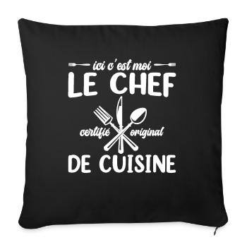 Ici C'est Moi Le Chef Cuisine Restaurant Cuisinier - Housse de coussin décorative 45 x 45 cm - noir - Devant