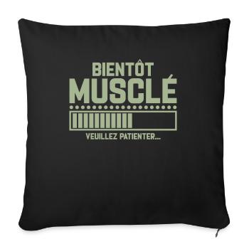Bientôt Musclé Veuillez Patienter - Housse de coussin décorative 45 x 45 cm - noir - Devant