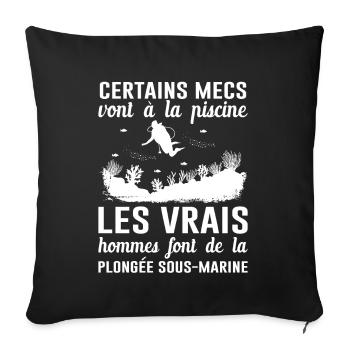 Les Vrais Hommes Font De La Plongée Sous-marine - Housse de coussin décorative 45 x 45 cm - noir - Devant